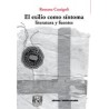 El exilio como síntomaAutor: Rossana CassigoliEditorial: Ediciones Metales pesados