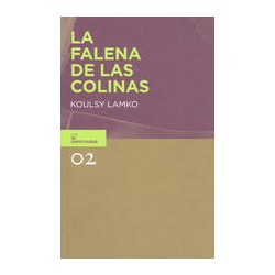 La falena de las colinasAutor: Koulsy LamkoEditorial: Vanilla Planifolia