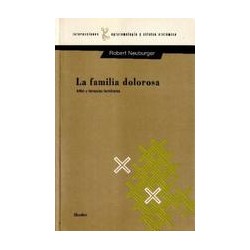 La Familia dolorosaAutor: Robert  NeuburgerEditorial: Herder