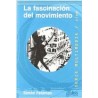 La fascinación del movimientoAutor: Simón FeldmanEditorial: GedisaColección: Gedisa: Multimedia