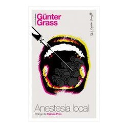 Anestesia localAutor: Günter GrassEditorial: Capitán Swing