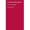 La figurabilidad psíquicaAutor: AA.VV.Editorial: AmorrortuColección: Amorrortu: Psicoanálisis