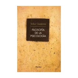 Filosofía de la psicología Autor: Volker  GadenneEditorial: Herder