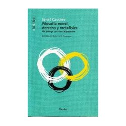 Filosofía moral, derecho y metafísicaAutor: Ernst CassirerEditorial: HerderColección: Herder: Eidética