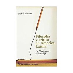Filosofía y crítica en América LatinaAutor: Mabel MorañaEditorial: Ediciones Metales pesados