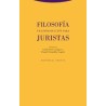 Filosofía. Una introducción para juristas?Autor: AA.VV.Editorial: TrottaColección: Trotta: Estructuras y Procesos. Derecho