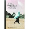El fin de los MontiocAutor: Elisa Ramírez CastañedaEditorial: Alias