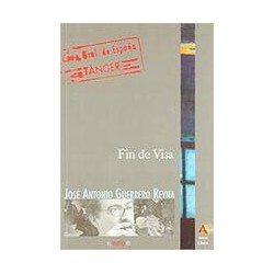 Fin de VisaAutor: José Antonio Guerrero ReynaEditorial: Arena libros