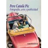 Fotografía, arte y publicidadAutor: Pere Català i PicEditorial: Casimiro