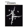 La fotografíaAutor: André RouilleEditorial: Herder México