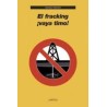 El fracking ¡vaya timo!Autor: Manuel PeinadoEditorial: Editorial LaetoliColección: Editorial Laetoli: ¡Vaya timo!