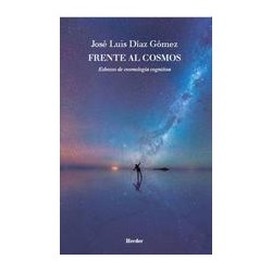 Frente al cosmosAutor: José Luis Díaz GómezEditorial: Herder México