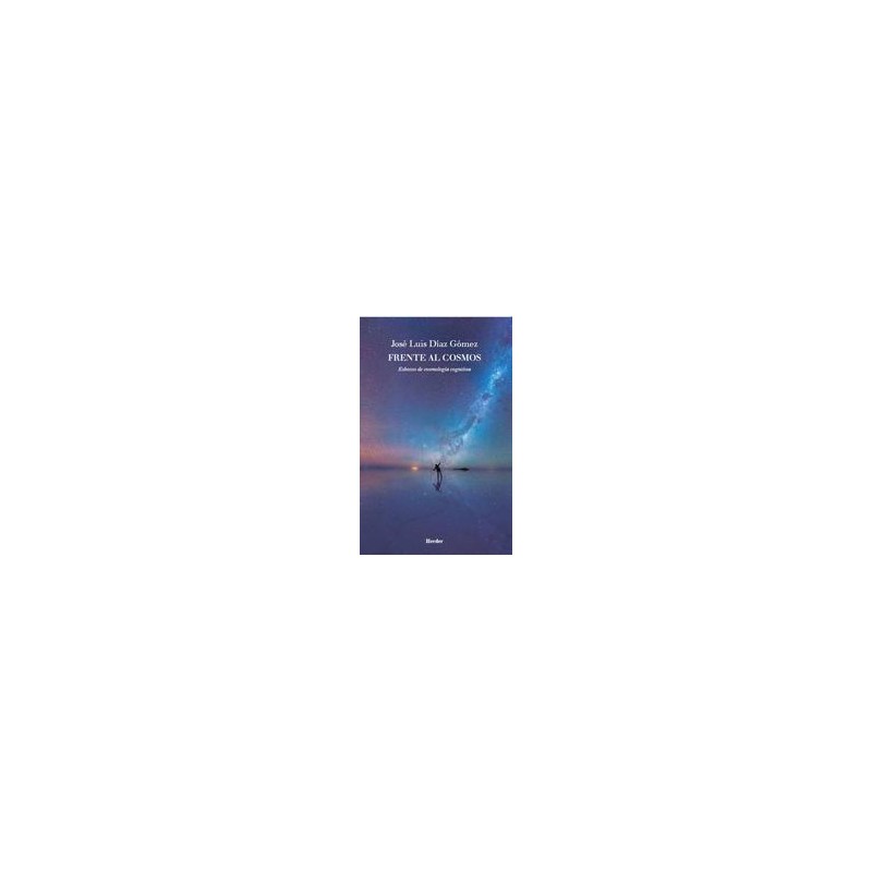 Frente al cosmosAutor: José Luis Díaz GómezEditorial: Herder México