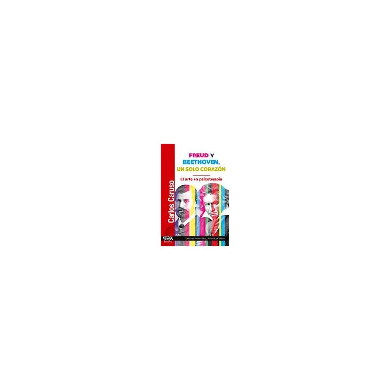 Freud y Beethoven, un solo corazónAutor: Carlos CarusoEditorial: Topía editorialColección: Topía Editorial: Psicoanálisis, Colec