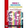 Freud y Beethoven, un solo corazónAutor: Carlos CarusoEditorial: Topía editorialColección: Topía Editorial: Psicoanálisis, Colec