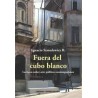 Fuera del cubo blancoAutor: Ignacio SzmulewiczEditorial: Ediciones Metales pesados