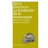La fundación de lo inconcienteAutor: Silvia BleichmarEditorial: AmorrortuColección: Amorrortu: Psicoanálisis