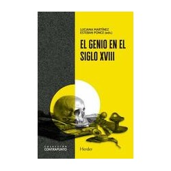 El genio en el Siglo XVIIIAutor: Esteban PonceEditorial: HerderColección: Herder: Contrapunto