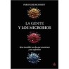 La gente y los microbiosAutor: Pablo GoldschmidtEditorial: SB