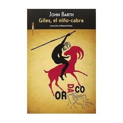 Giles, el niño cabraAutor: John BarthEditorial: Sexto Piso