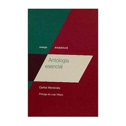 Antología esencialAutor: Carlos MonsiváisEditorial: MardulceColección: Mardulce: Ensayo