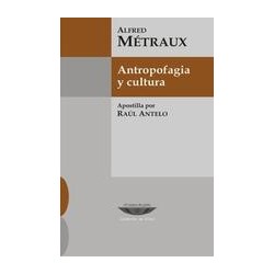 Antropofagia y culturaEditorial: Cuenco de plataColección: Cuenco de plata: Cuadernos de plata