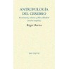 Antropología del cerebroAutor: Roger BartraEditorial: Pre-Textos