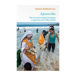 AparecidaAutor: Emilia RoblesEditorial: Herder