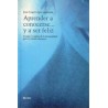 Aprender a conocerse y a ser feliz Autor: Lopez HerreriasEditorial: Herder
