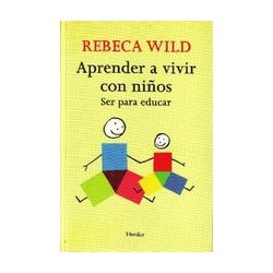 Aprender a vivir con niñosAutor: Rebeca  WildEditorial: Herder Liquidacion de archivo editorialColección: Herder: Ofertas de liq