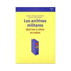 Los archivos militaresAutor: Manuel Melgar CamarzanaEditorial: Trea