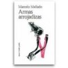 Armas arrojadizasAutor: Marcelo MelladoEditorial: Ediciones Metales pesados