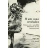 El arte como revoluciónAutor: AA.VV.Editorial: Ediciones Metales pesados