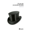 El Arte de acumular deudasAutor: AnónimoColección: Sequitur: literarios