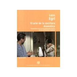 El arte de la escritura dramáticaAutor: Lajos EgriEditorial: ENAC