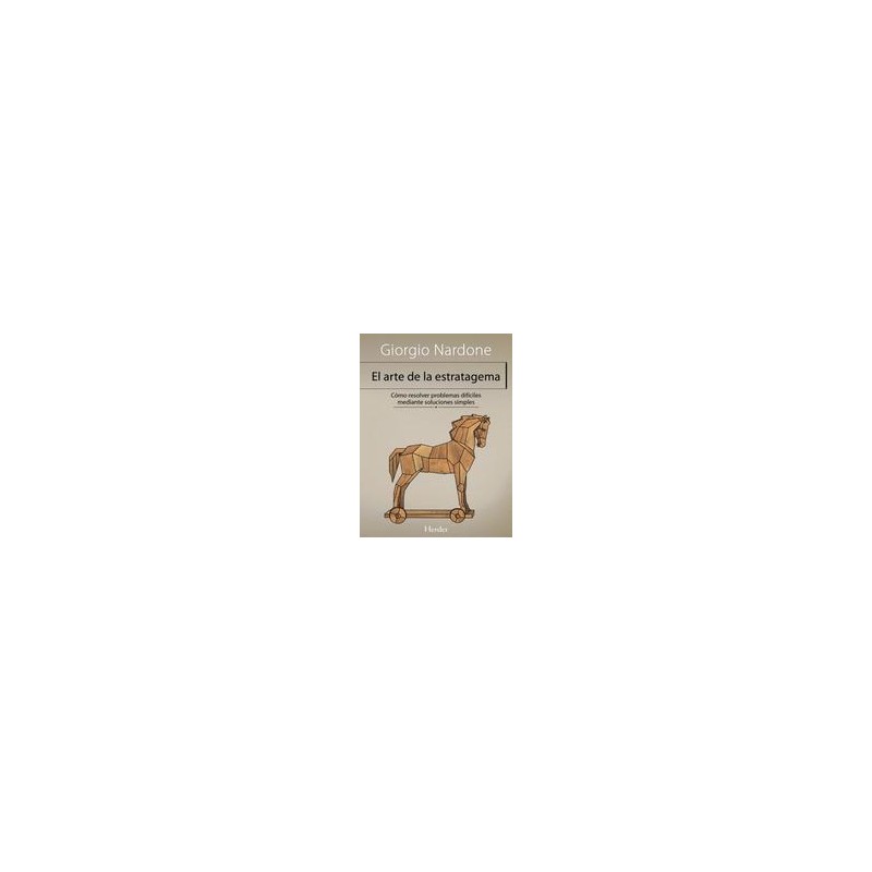 El Arte de la estratagemaAutor: Giorgio NardoneEditorial: HerderColección: Herder: Terapia Breve