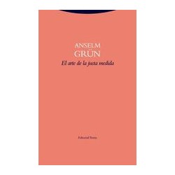 El arte de la justia medidaAutor: Anselm GrünEditorial: TrottaColección: Trotta: Estructuras y Procesos. Religión