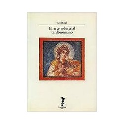 El arte industrial tardorromanoAutor: Aloïs RieglEditorial: Machado LibrosColección: Machado Libros: La balsa de la medusa