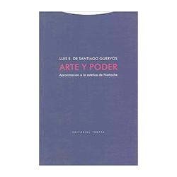 Arte y poderAutor: Luis Enrique de Santiago GuervósEditorial: TrottaColección: Trotta: Estructuras y Procesos. Filosofía