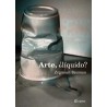 Arte, ¿líquido?Autor: Zygmunt BaumanColección: Sequitur: Libros del ciudadano