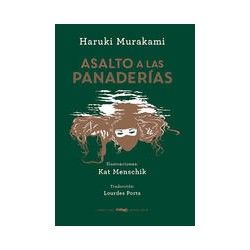 Asalto a las panaderíasAutor: Haruki MurakamiEditorial: Libros del Zorro Rojo