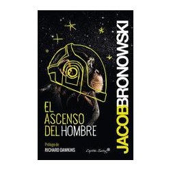El ascenso del hombreAutor: Jacob BronowskiEditorial: Capitán Swing