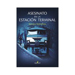 Asesinato en la estación terminalAutor: Kyotaro NishimuraEditorial: Quaterni