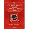 Los asesinatos de los clavos chinosAutor: Robert H. van GulikEditorial: Quaterni