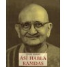 Así habla RamdasAutor: Swami RamdasEditorial: OlañetaColección: Olañeta: Los pequeños libros de la sabiduría