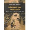 Atisbos de una experienciaAutor: María Elena MuñozEditorial: Ediciones Metales pesados