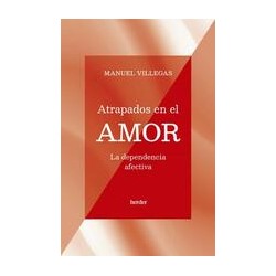 Atrapados en el amorAutor: Manuel VillegasEditorial: Herder