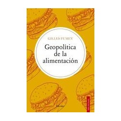 Geopolítica de la alimentaciónAutor: Gilles FumeyEditorial: HerderColección: Herder: Salto de fondo