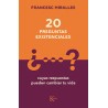 20 preguntas existencialesAutor: Francesc MirallesEditorial: KairósColección: Kairós: Sabiduría perenne