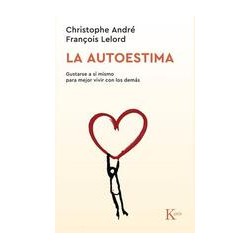 La autoestimaAutor: AA.VV.Editorial: KairósColección: Kairós: Psicología